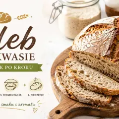 Chleb na zakwasie, domowy, pachnący, z chrupiącą skórką. Przepis krok po kroku.